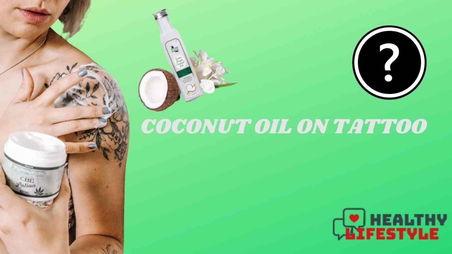 coconut oil on tattoo