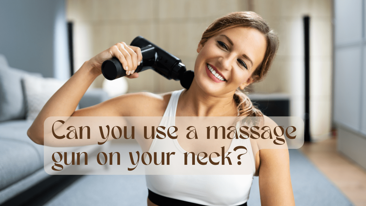 can you use a massage gun on your neck